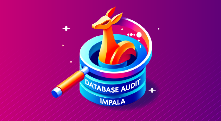 Audit de Base de Données pour Impala